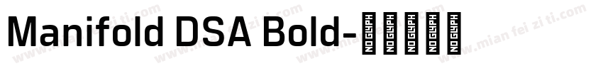 Manifold DSA Bold字体转换